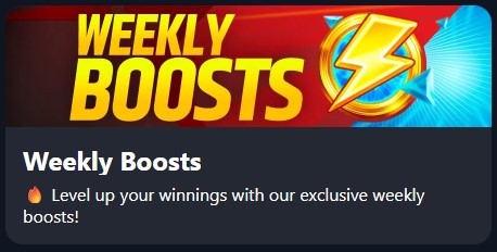 🔥 Level Up Your Winnings With Our Exclusive Weekly Boosts!